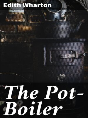 cover image of The Pot-Boiler